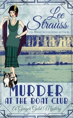 Murder at the Boat Club: a cozy 1920s murder mystery Paperback La Plume Press