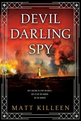 Devil Darling Spy by Killeen, Matt
