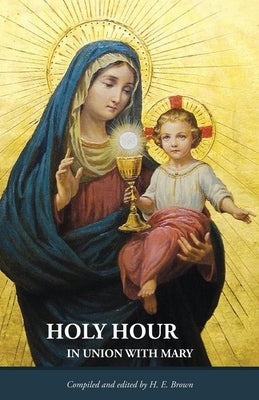 Holy Hour in Union with Mary Paperback Leonine Publishers
