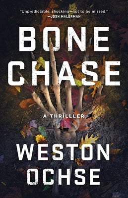 Bone Chase by Ochse, Weston