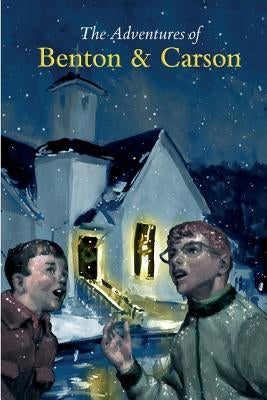 The Adventures of Benton & Carson: Brains Benton Adventure Collection Paperback Createspace Independent Publishing Platform
