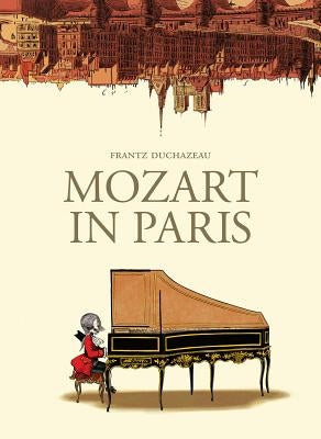 Mozart in Paris by Duchazeau, Frantz