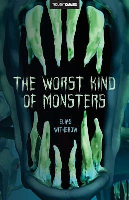 The Worst Kind of Monsters by Catalog, Thought