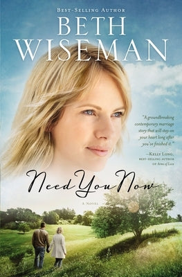 Need You Now Paperback Thomas Nelson