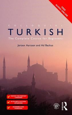 Colloquial Turkish: The Complete Course for Beginners by Ta&#351;er, Ahmet Murat