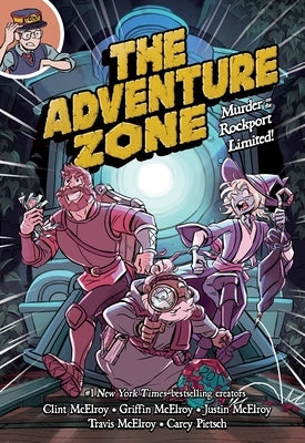 The Adventure Zone: Murder on the Rockport Limited! by McElroy, Clint