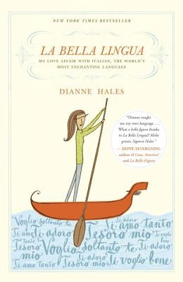 La Bella Lingua: My Love Affair with Italian, the World's Most Enchanting Language Paperback Broadway Books