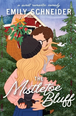 The Mistletoe Bluff Paperback Magic Keepers Press, LLC