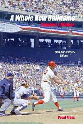 A Whole New Ballgame: The 1969 Washington Senators 50th Anniversary Edition by Joyner, Ronnie