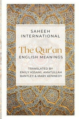 The Qur'an - English Meanings by International, Saheeh