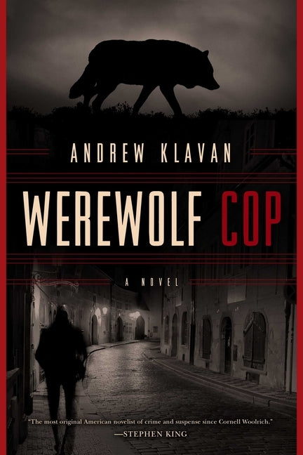 Werewolf Cop by Klavan, Andrew