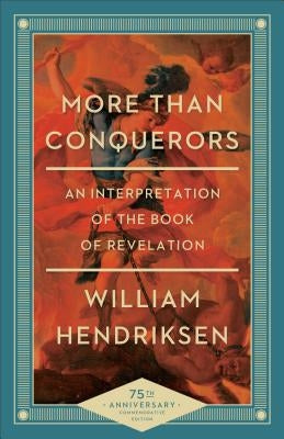 Paperback copy of "More Than Conquerors: An Interpretation of the Book of Revelation" by Baker Books, showing the cover design.