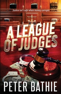 A League of Judges by Bathie, Peter