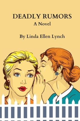 Deadly Rumors Paperback Crippled Beagle Publishing