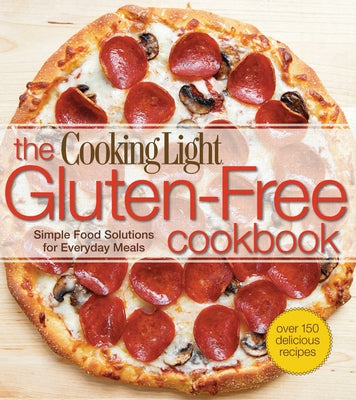 The Cooking Light Gluten-Free Cookbook Paperback Cooking Light