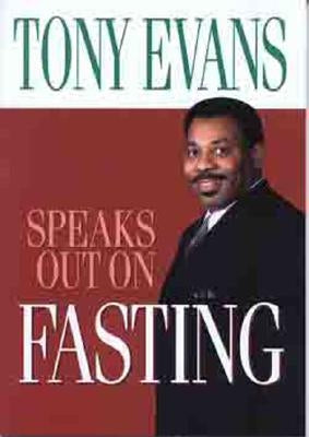 Tony Evans Speaks Out on Fasting Moody Publishers