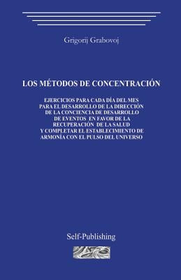 Los Métodos de Concentración by Grabovoi, Grigori