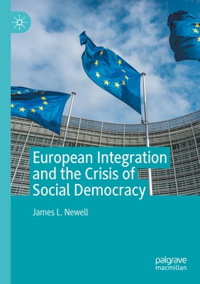 European Integration and the Crisis of Social Democracy Paperback Palgrave MacMillan