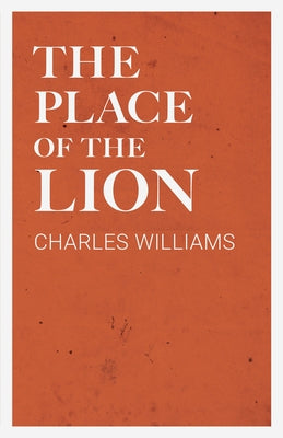 The Place of the Lion Paperback White Press