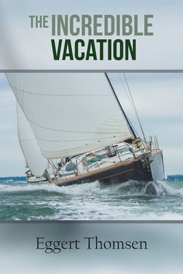 The Incredible Vacation Paperback Go to Publish