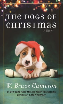 The Dogs of Christmas by Cameron, W. Bruce