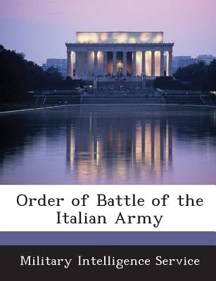 Order of Battle of the Italian Army Paperback Bibliogov