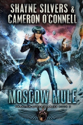 Moscow Mule: Phantom Queen Book 5 - A Temple Verse Series Paperback Argento Publishing