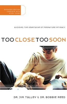 Too Close Too Soon by Talley, Jim A.