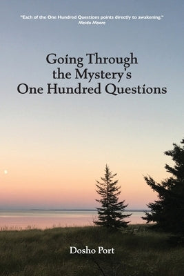 Going Through the Mystery's One Hundred Questions by Port, Dosho