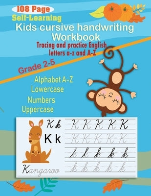 Kids cursive handwriting workbook: Self-Help Beginner cursive handwriting workbook for kids (Cursive number and letter)-cursive handwriting kindergart by Editor, Cedar