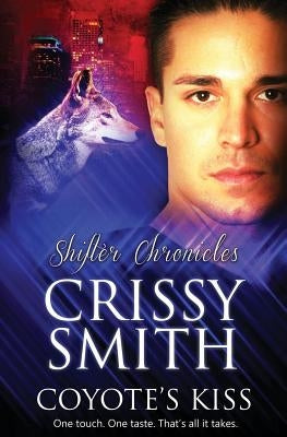 Shifter Chronicles: Coyote's Kiss Paperback Totally Bound Publishing