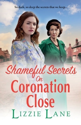 Paperback novel "Shameful Secrets on Coronation Close" by Boldwood Books Ltd, featuring a cover with mysterious imagery.
