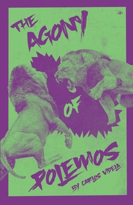 The Agony of Polemos Paperback Antelope Hill Publishing