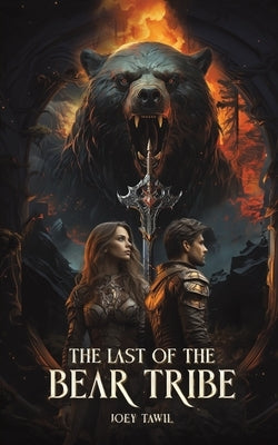 The Last of the Bear Tribe Paperback Austin Macauley