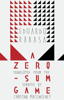 A Zero-Sum Game by Rabasa, Eduardo