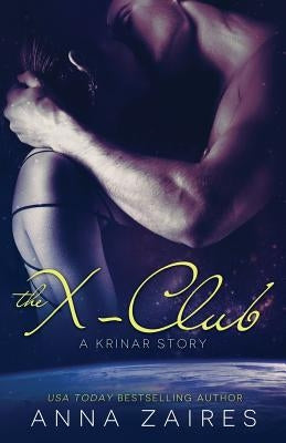 The X-Club (A Krinar Story) Paperback Mozaika LLC