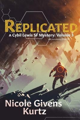 Replicated: A Cybil Lewis SF Mystery Paperback Mocha Memoirs Press