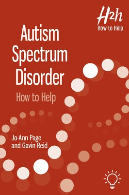 Autism Spectrum Disorder (Asd): Autism Spectrum Disorder (Asd) Paperback Pavilion Publishing and Media Ltd