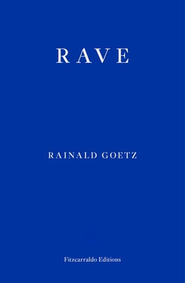 Paperback of the novel "Rave" by Fitzcarraldo Editions, featuring a close-up of the book cover with vibrant artwork.