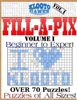 KLOOTO GAMES Fill-a-Pix Paperback Createspace Independent Publishing Platform