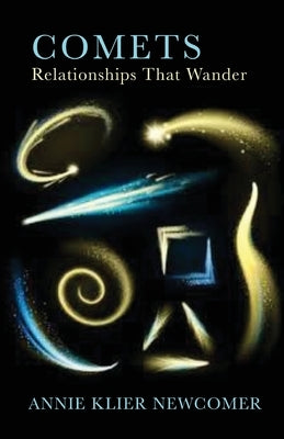 Comets: Relationships That Wander Paperback Finishing Line Press