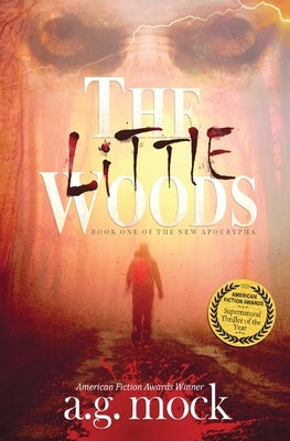 The Little Woods by Mock, A. G.