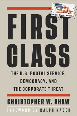 Paperback book titled "First Class: The U.S. Postal Service, Democracy, and the Corporate Threat" by City Lights Books, showing the cover.
