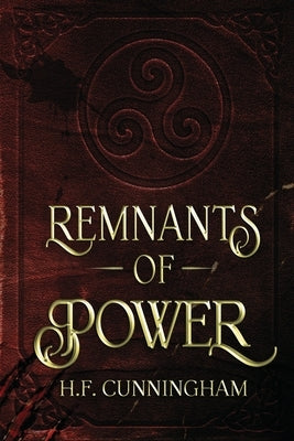 Remnants of Power by Cunningham, Hf