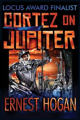 Cortez on Jupiter Paperback Createspace Independent Publishing Platform