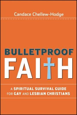 Bulletproof Faith by Chellew-Hodge, Candace