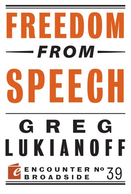 Freedom from Speech Paperback Encounter Books