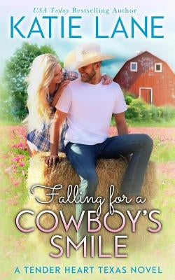 Falling for a Cowboy's Smile Paperback Createspace Independent Publishing Platform