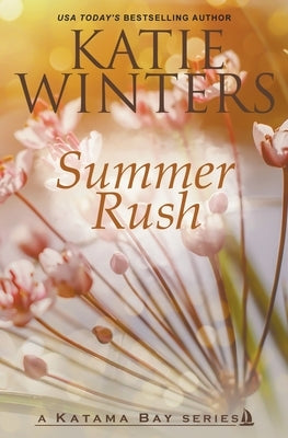 Summer Rush Paperback Katie Winters