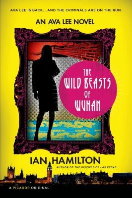 Wild Beasts of Wuhan by Hamilton, Ian